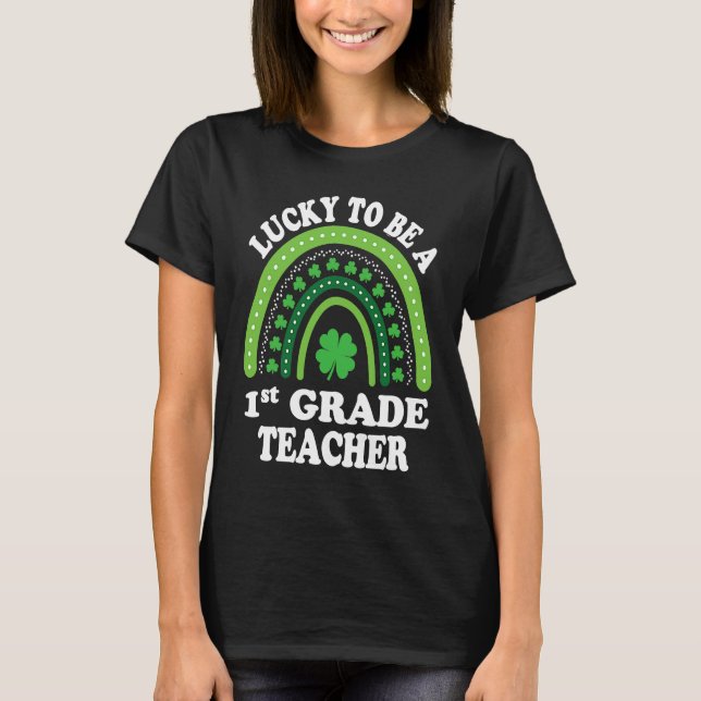 Tur att vara första Klass-läraren St patricks day  T Shirt (Framsida)