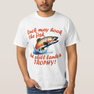 "Tur får krok fisken, men färdigheterna landar en T Shirt