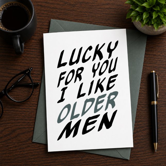 Tur för dig att jag gillar äldre män födelsedag Sn Julkort (🥈 🤣 A Birthday Card That Says What Everyone’s Thinking!)