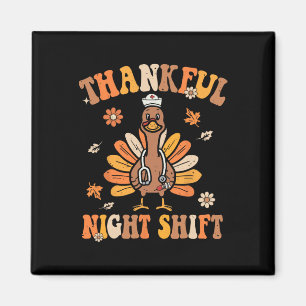 Tur Night Shift Nurse Groovy Thanksgiving Tur Magnet