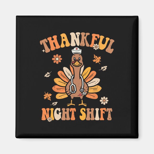Tur Night Shift Nurse Groovy Thanksgiving Tur Magnet (Framsidan)