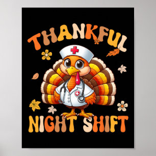 Tur Night Shift Nurse Groovy Thanksgiving Tur Poster