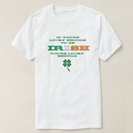 Tur nog att vara irländsk t shirt