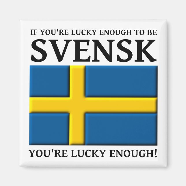 Tur nog att vara Svensk svensk magnet (Framsidan)