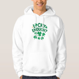 Tur nog? Kul St. Patrick's Day Grundläggande T-Sh Hoodie