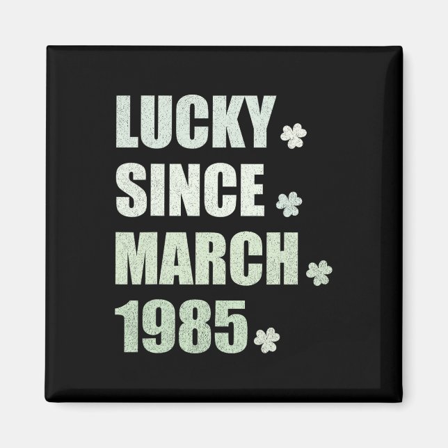 Tur sedan mars 1985 Födelsedag St Patricks Day Sh Magnet (Framsidan)
