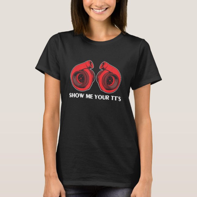 Turbo Boosts Biltuning T-shirt Visa Mig Dina Tts (Framsida)