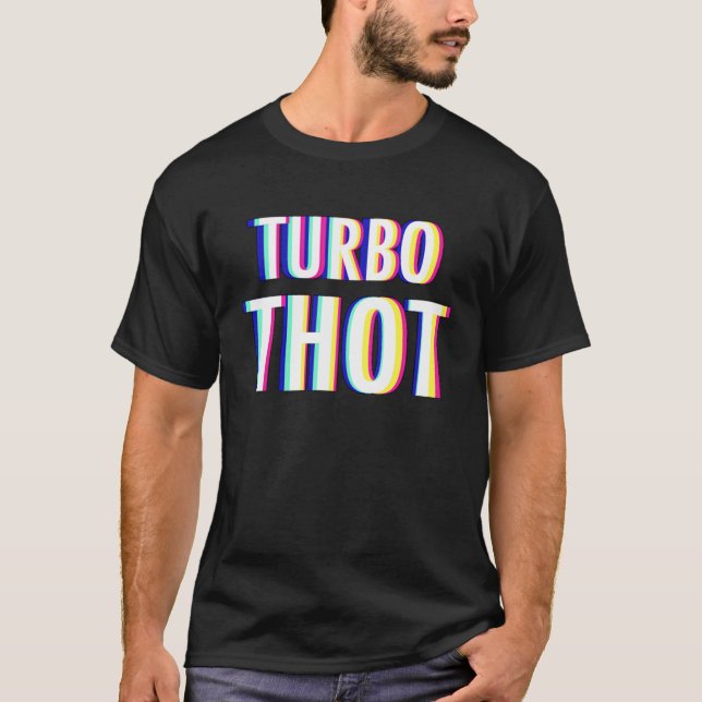Turbo Thot T Shirt (Framsida)