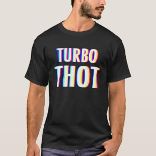 Turbo Thot T Shirt