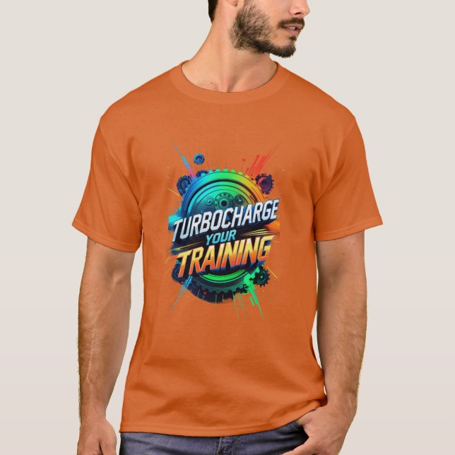 Turbocharge din träning t shirt (Framsida)