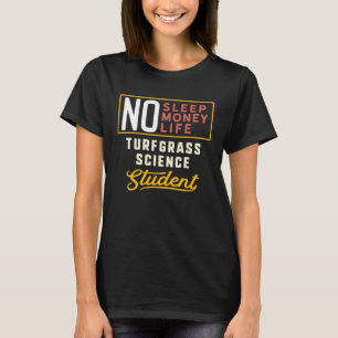 Turfgräs Science Major Studen Studenten T Shirt