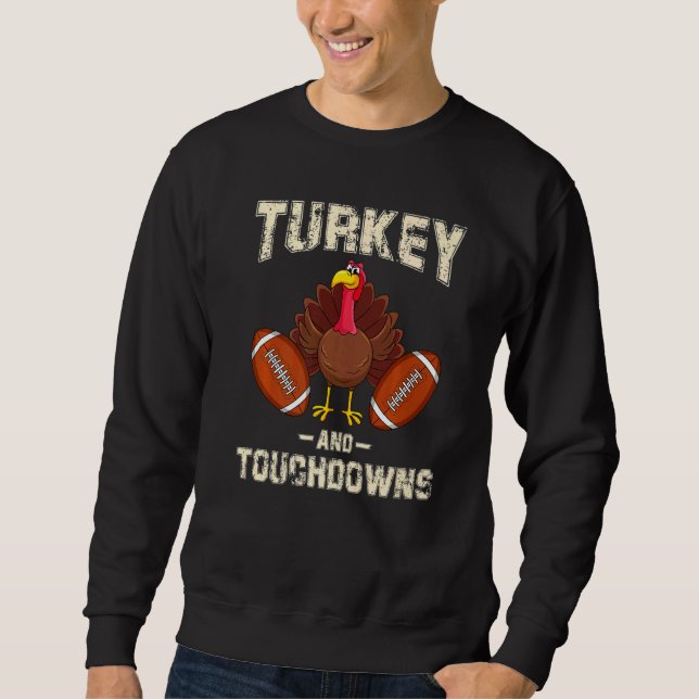 Turkey And Touchdowns Thanksgiving American Footba Lång Ärmad Tröja (Framsida)