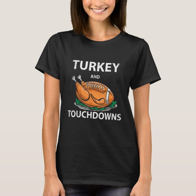 Turkey and Touchdowns  Thanksgiving Football Men B T Shirt (Framsida)