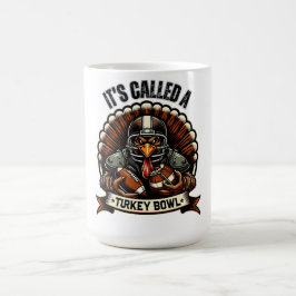 Turkey Bowl Football - It's Called A Turkey Bowl Kaffemugg