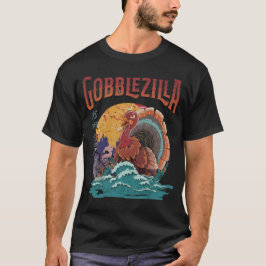 Turkey Day Thanksgiving Gobblezilla Kaiju Monster T Shirt