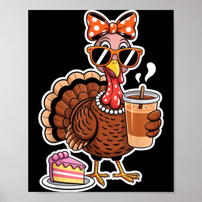 Turkey Drinking Coffee Bow Thanksgiving Womens Tur Poster (Framsidan)