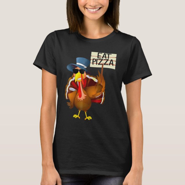 Turkey Eat Pizza Adult Vegan Kids  Thanksgiving 10 T Shirt (Framsida)