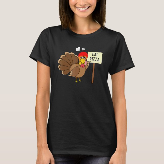 Turkey Eat Pizza Adult Vegan Kids  Thanksgiving Wo T Shirt (Framsida)