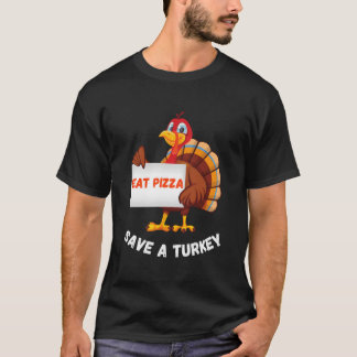Turkey Eat Pizza Thanksgiving T Shirt