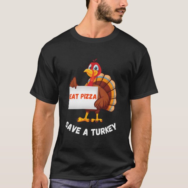 Turkey Eat Pizza Thanksgiving T Shirt (Framsida)
