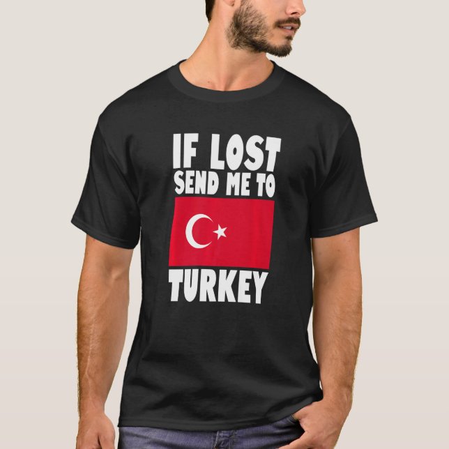 Turkey Flag Design  If lost send me to Turkey Prem T Shirt (Framsida)