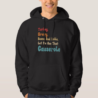 Turkey Gravy Beans And Rolls Let Me See That Casse Hoodie