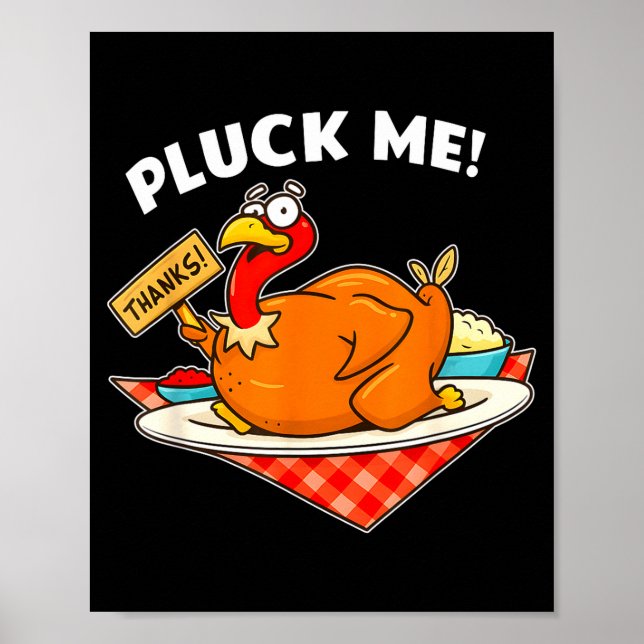 Turkey Pluck Me Funny Thanksgiving  Poster (Framsidan)
