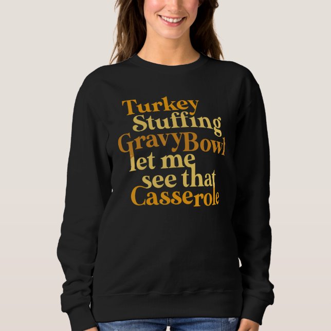 Turkey Stuffing Gravy Bowl Thanksgiving  Tee (Framsida)