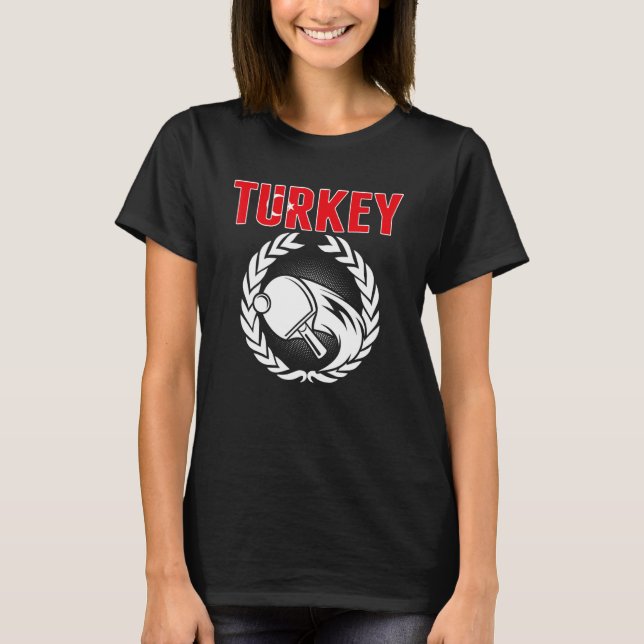 Turkey Table Tennis  Turkish Ping Pong Team Suppor T Shirt (Framsida)