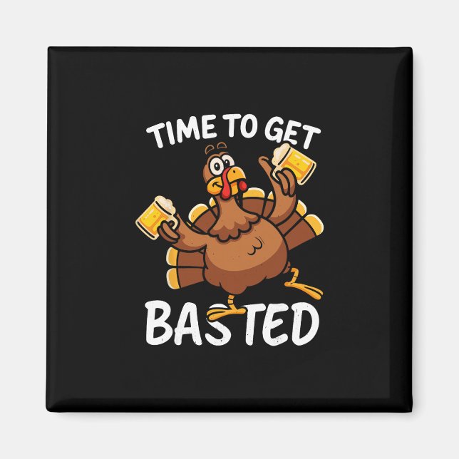 Turkey Time To Get Sted Funny Beer Thanksgiving Me Magnet (Framsidan)