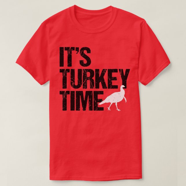 Turkey Time Turkey Hunting Big Design  T Shirt (Design framsida)