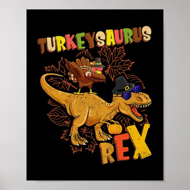 Turkeysaurus Rex Turkey Dinosaur Thanksgiving Todd Poster (Framsidan)