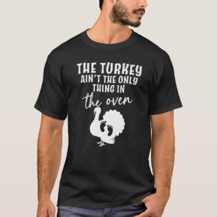 Turkiet är inte den enda Sak i Oven Baby R T Shirt
