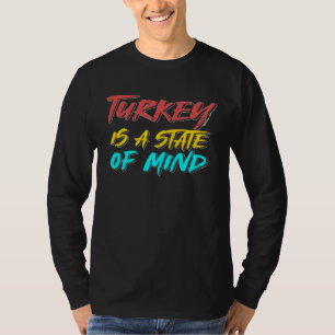 Turkiet Är Statens Sinnesjukhus Türkiye Istanbul A T Shirt