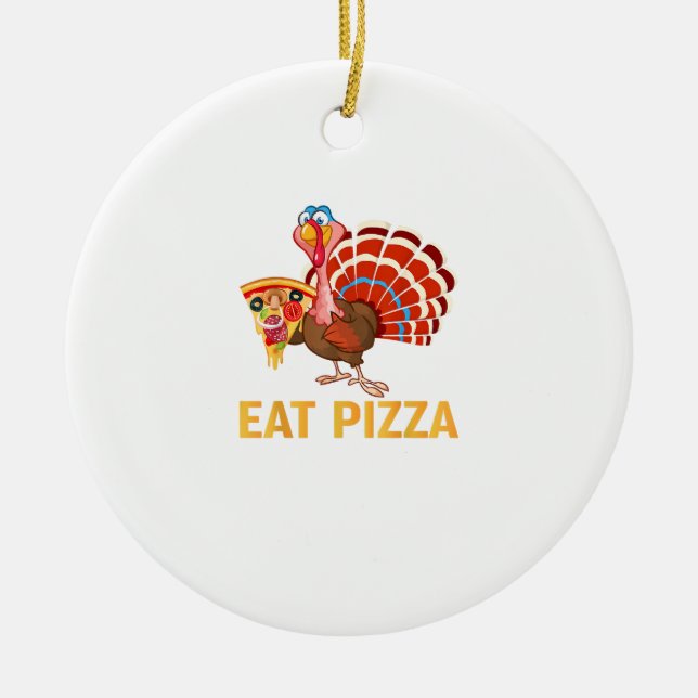 TURKIET EAT PIZZA Shirt Vuxen Vegan Kids funny än Julgransprydnad Keramik (Framsidan)