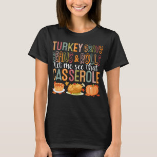 Turkiet Gravy Beans and Rolls T Shirt