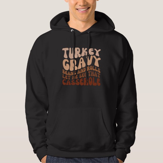 Turkiet Gravy bönor and Rolls Thanksgiving Manar Hoodie (Framsida)