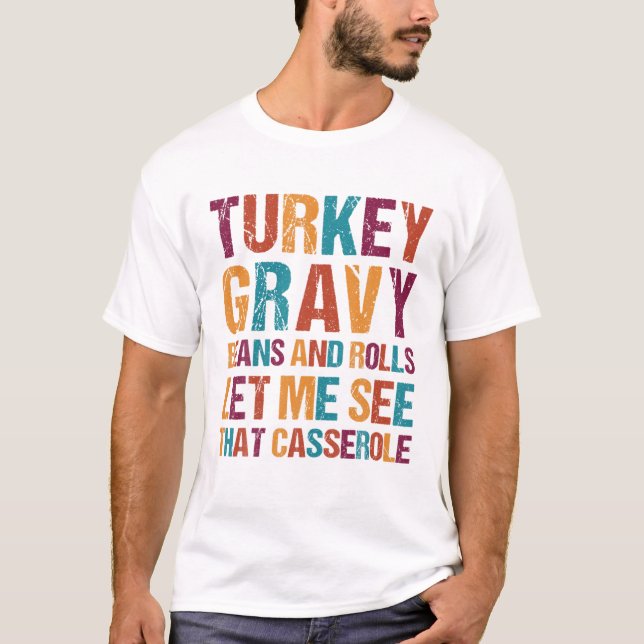 Turkiet, grova bönor och rullar, låt mig se detta  t shirt (Framsida)