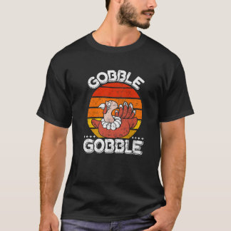 Turkiet Happy thanksgiving Dag Gobble Gobble Turki T Shirt