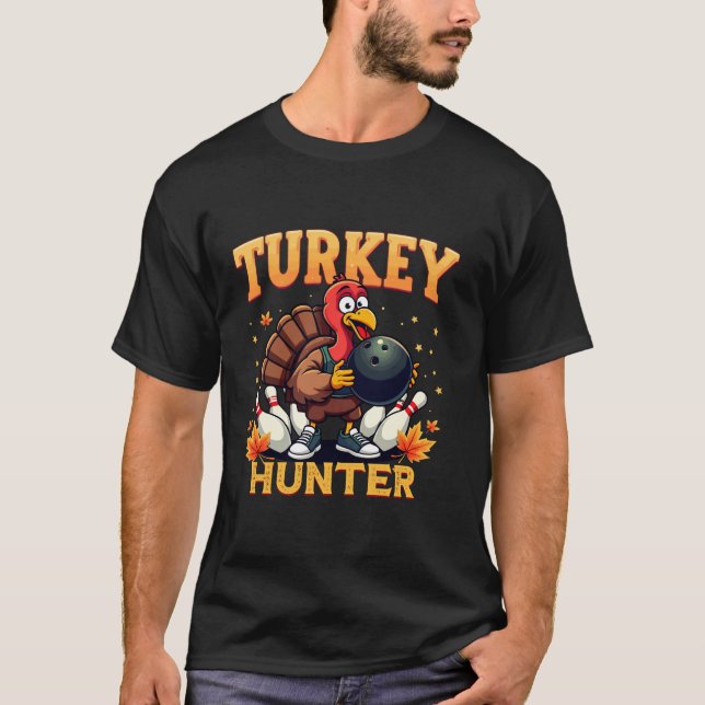 Turkiet Hunter Bowling Thanksgiving Funny Bowlarea T Shirt (Framsida)