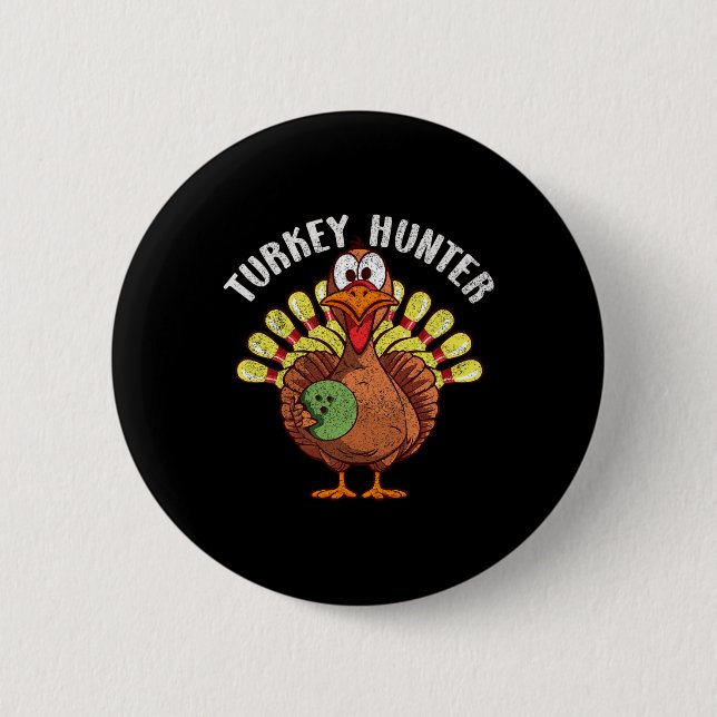 Turkiet Hunter Funny Turkiet Bowling Player Thanks Knapp (Framsida)