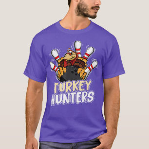 Turkiet Hunters Bowling Bowlareare T Shirt