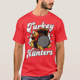 Turkiet Hunters Funny Bowling T Shirt
