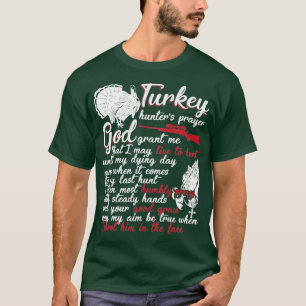 Turkiet Hunters Prayer T Shirt