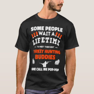 Turkiet Jakt Buddies kallar mig POP POP Turkiet Hu T Shirt