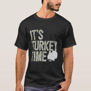Turkiet Jakt I Det är dags att jaga Turkiet T Shirt