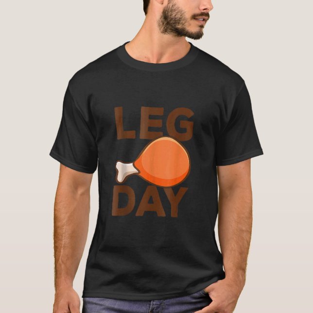 Turkiet Leg Day Workout Thanksgiving 1 T Shirt (Framsida)