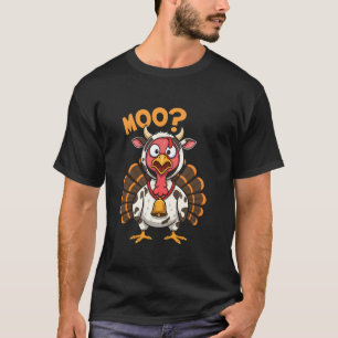 Turkiet Moo Cow Costume Funny Thanksgiving Fake Co T Shirt