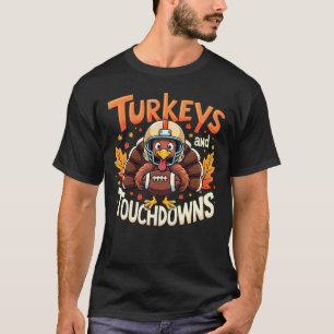 Turkiet och Touchdowa En lustig Thanksgiving kalko T Shirt