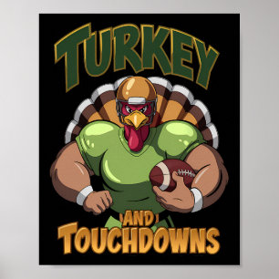 Turkiet Och Touchdowns Fotboll Thanksgiving Spel D Poster